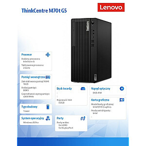 Komputer ThinkCentre M70t G5 Tower 12U60001PB W11Pro i5-14400/16GB/512GB/INT/DVD/3YRS OS 