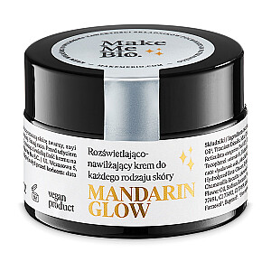 MAKE ME BIO Mandarin Glow izgaismošs un mitrinošs krēms visiem ādas tipiem 30ml